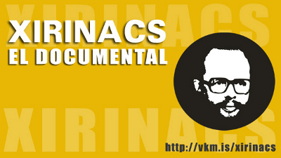 Xirinacs, El documental.