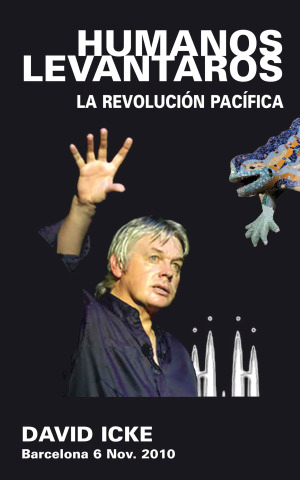 «Humanos levantaros. La revolución pacífica». David Icke. Barcelona, sábado, 6 de noviembre de 2010.