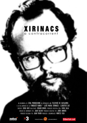 Xirinacs a Contracorrent. (Xirinacs a Contracorriente). Cartel.